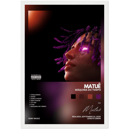 Matuê Máquina do Tempo - A4, A3, A2 Posters Base - Poster Print Shop / Art Prints / PostersBase